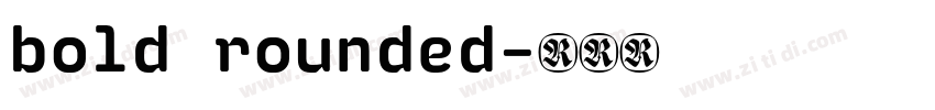 bold rounded字体转换 bold rounded字体转换